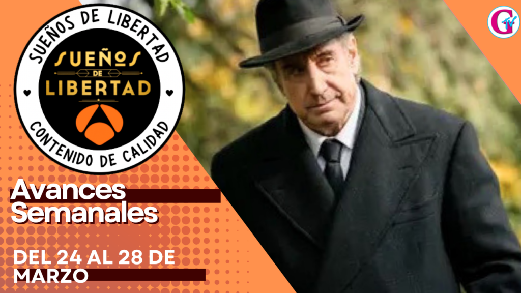 Sueños de Libertad -Avances semanales