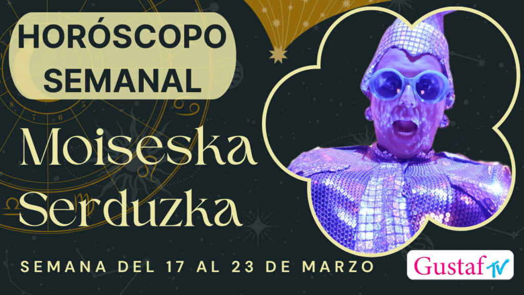 Horóscopo Semanal - Moiseska Serduzka