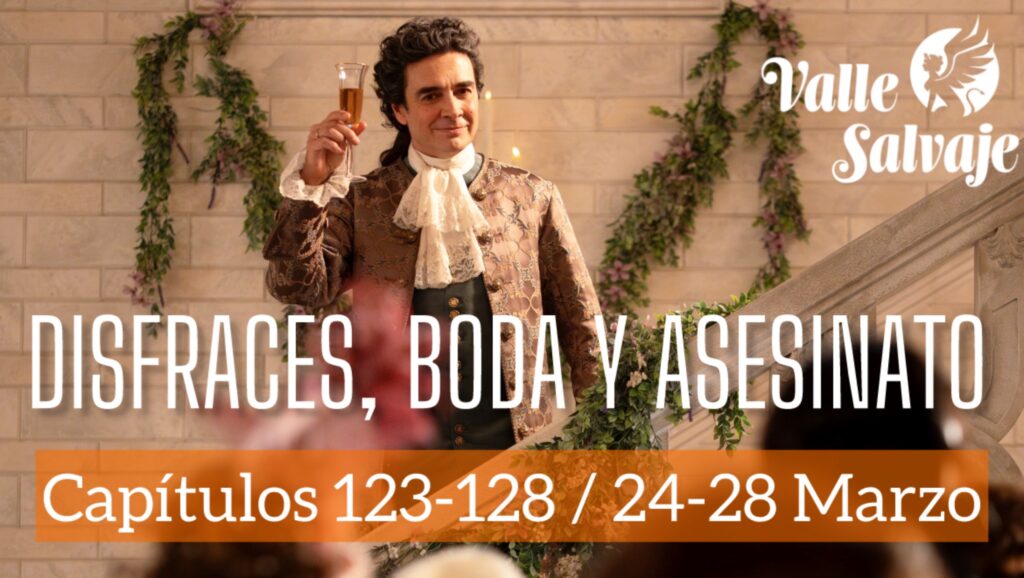 Avance semanal Valle Salvaje