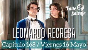 «Valle Salvaje»: Avance del capítulo 169 del día 16 de mayo
