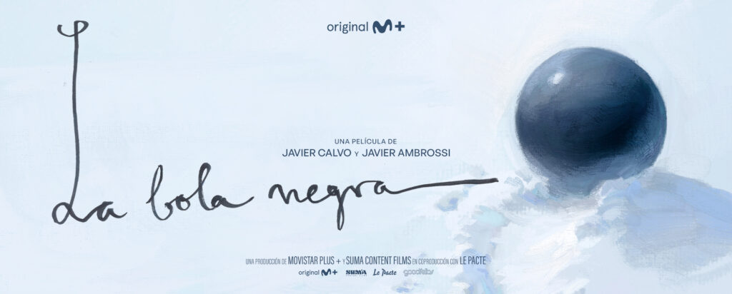 ‘La bola negra’ nueva película de Movistar Plus+ de Javier Clavo y Javier Ambrossi
