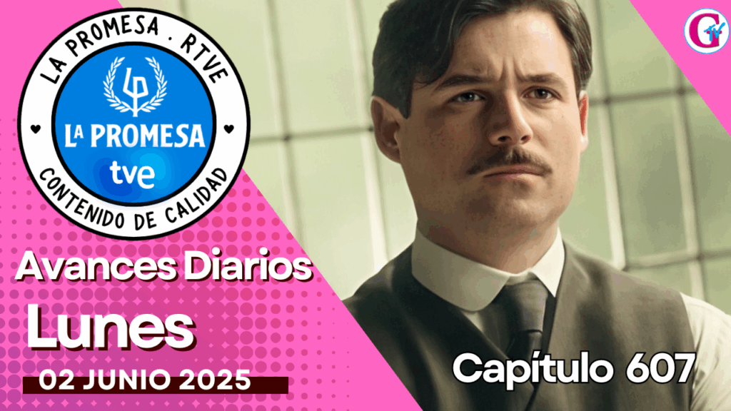 La Promesa Avances diarios