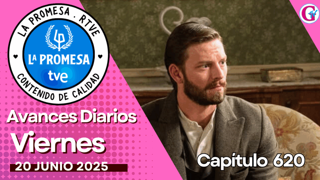 La Promesa Avances diarios