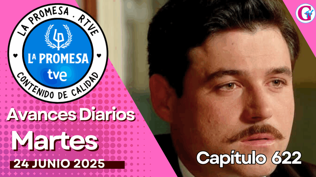 La Promesa Avances diarios