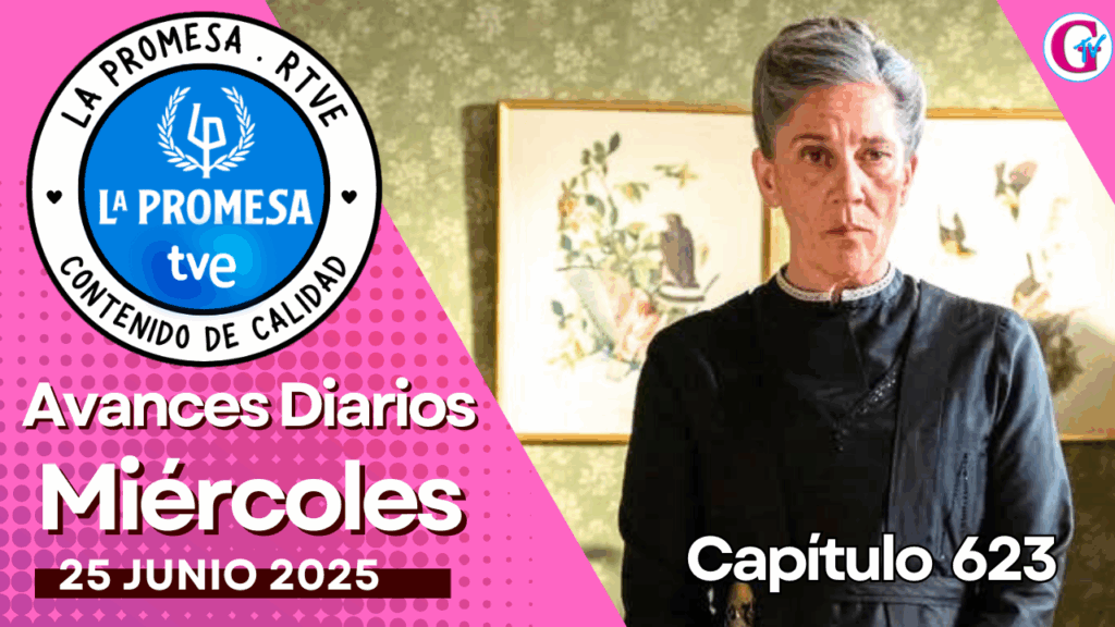 La Promesa Avances diarios