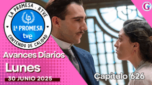 “La Promesa” avance del capítulo 626 del lunes 30 de junio: una misión peligrosa y nuevos secretos