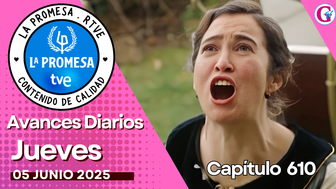La Promesa: Avance del capítulo 610 del jueves 5 de Junio, la trama da un Giro dramático