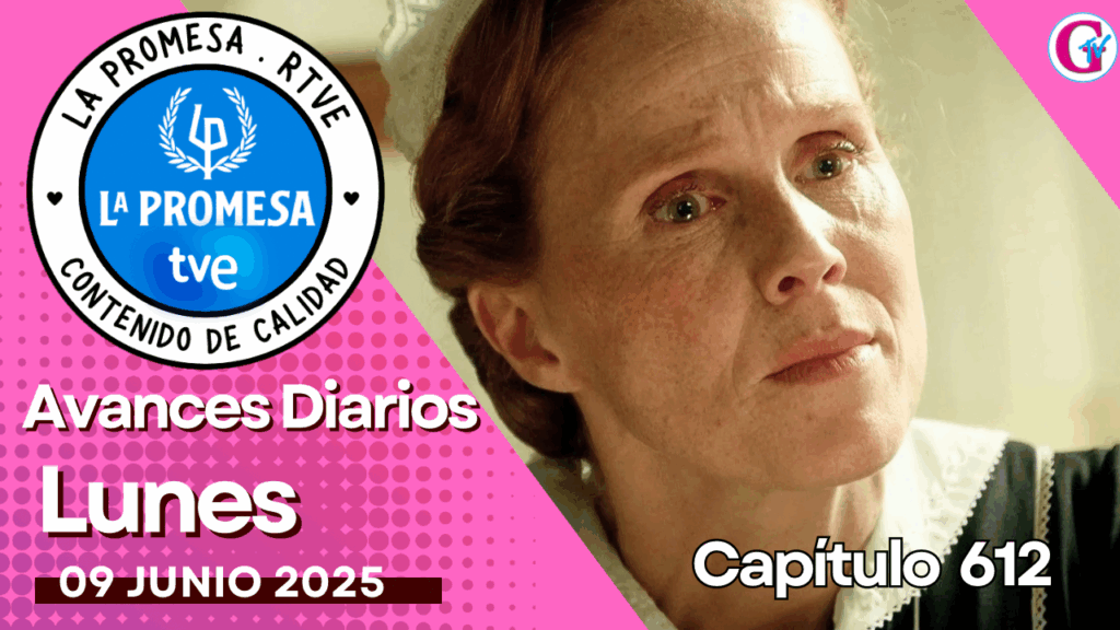 La Promesa Avances diarios