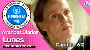“La Promesa” avance del capítulo 612 del día 9 de octubre: Intrigas y Revelaciones