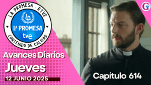 “La Promesa” avance del capítulo 615 del día 12 de junio