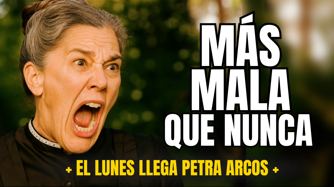 Petra Juró Venganza: El Regreso Más Esperado a La Promesa