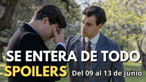 La Promesa: Avance del capítulo 612 al 615 del 9 al 13 de Junio. Manuel se entera de todo