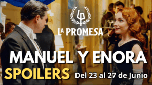 Avances Semanales de La Promesa: Del 23 al 27 de junio (Capítulos 621 al 625)