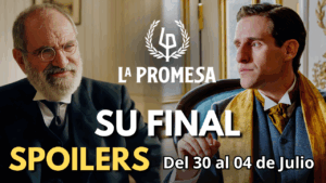 “La Promesa” avance semanal capítulos 626 al 630 del 30 de junio al 4 de julio: despedidas, revelaciones y una nueva amenaza para Manuel