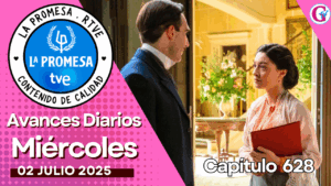“La Promesa: avance del capítulo 628 del miércoles 2 de julio”