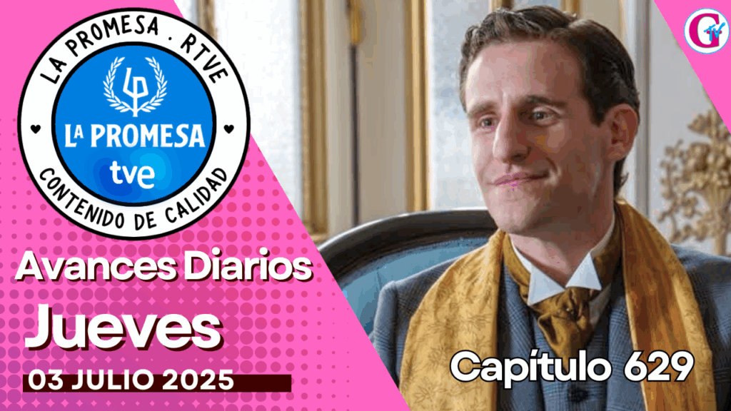 La Promesa Avances diarios