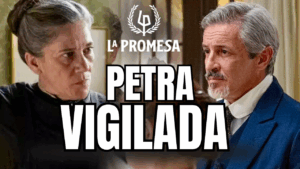 En “La Promesa” Petra vigilada: el nuevo mayordomo pone en jaque a la señora Arcos